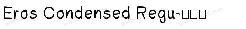 Eros Condensed Regu字体转换